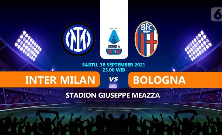 Prediksi Liga Italia Inter Milan vs Bologna: Lanjutkan Dominasi